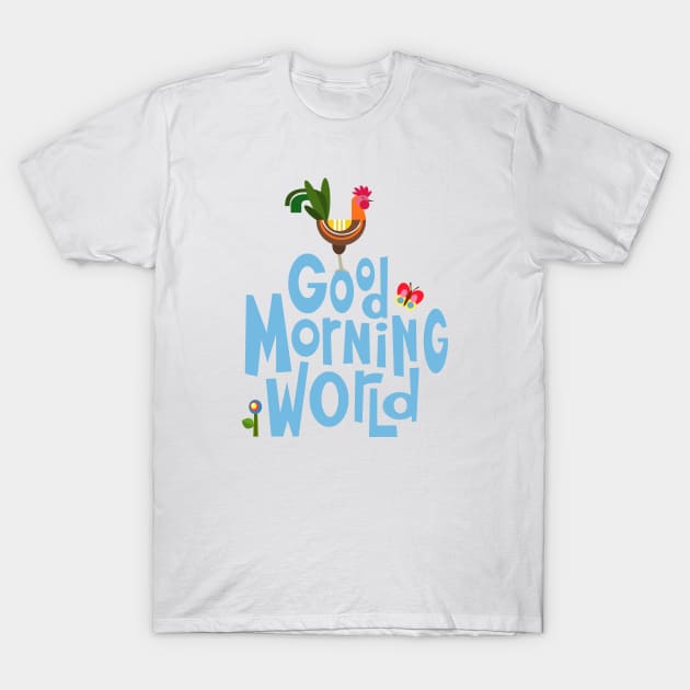 Good Morning World T-Shirt by AdrianaStore
